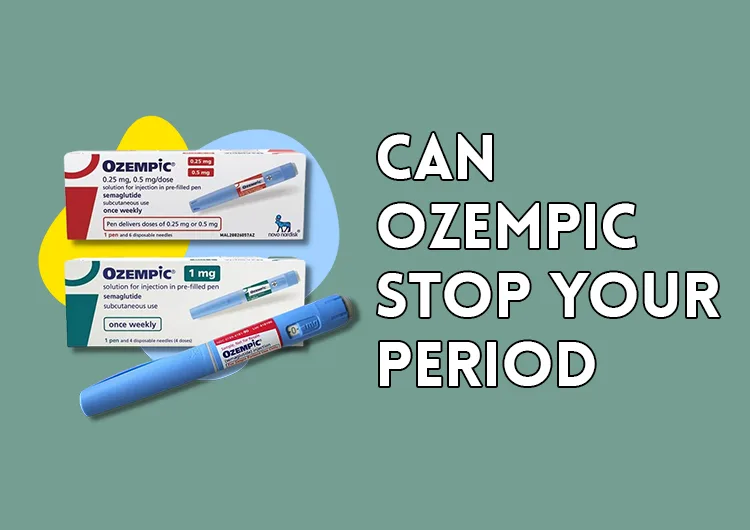 Can Ozempic Stop Your Period?