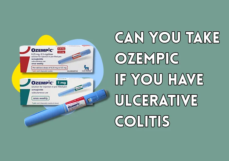 Can You Take Ozempic If You Have Ulcerative Colitis?