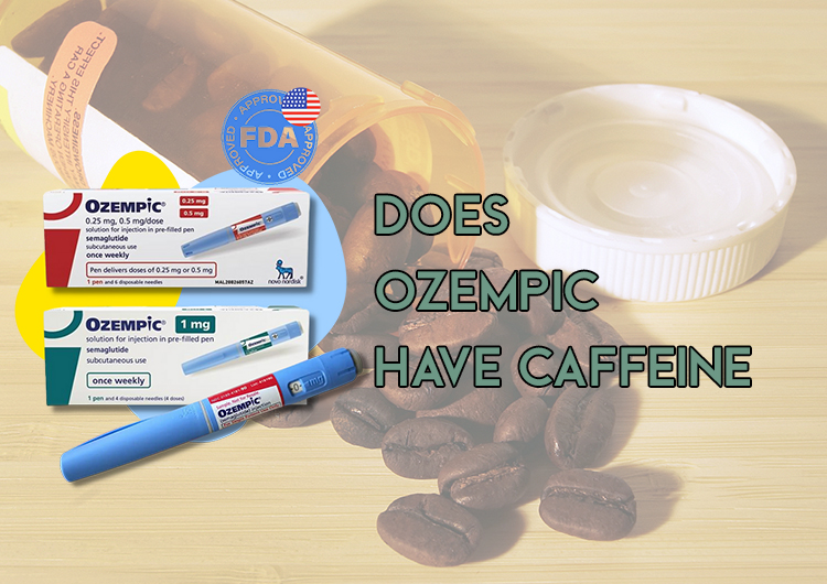 Does Ozempic Have Caffeine?